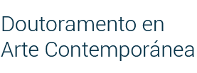 Doutoramento en Creación e Investigación en Arte Contemporánea